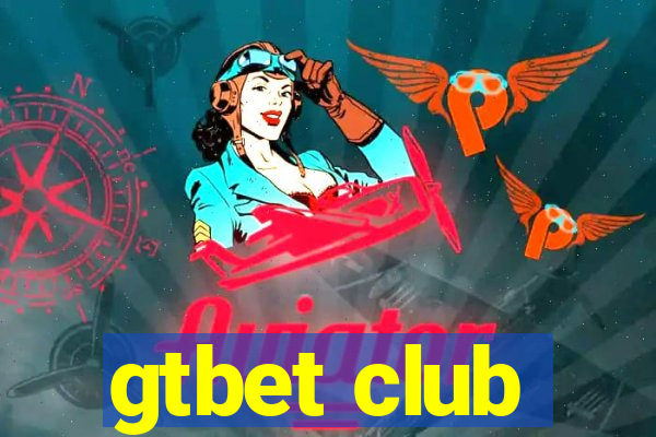 gtbet club